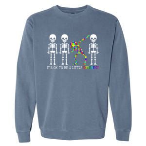 ItS Ok To Be A Little Different Autism Awareness Skeleton Gift Garment-Dyed Sweatshirt