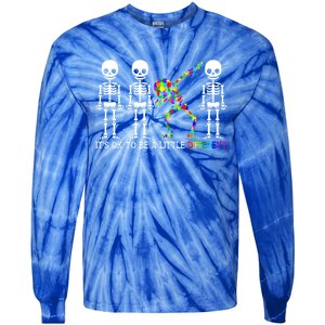 ItS Ok To Be A Little Different Autism Awareness Skeleton Gift Tie-Dye Long Sleeve Shirt