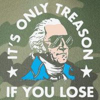 ItS Only Treason If You Lose Legacy Tie Dye Trucker Hat
