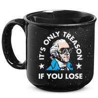ItS Only Treason If You Lose 15oz Campfire Ceramic Mug