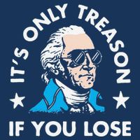 ItS Only Treason If You Lose 16 in Basic Backpack