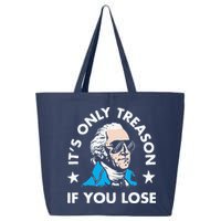ItS Only Treason If You Lose 25L Jumbo Tote