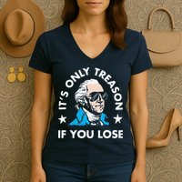 ItS Only Treason If You Lose Women's V-Neck T-Shirt