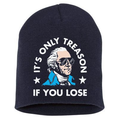 ItS Only Treason If You Lose Short Acrylic Beanie