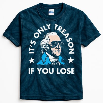 ItS Only Treason If You Lose Kids Tie-Dye T-Shirt