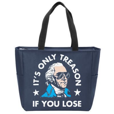 ItS Only Treason If You Lose Zip Tote Bag