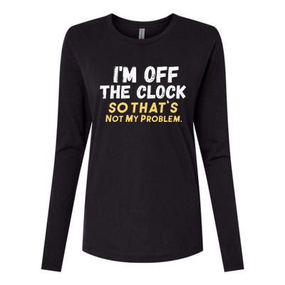 Im Off The Clock Womens Cotton Relaxed Long Sleeve T-Shirt