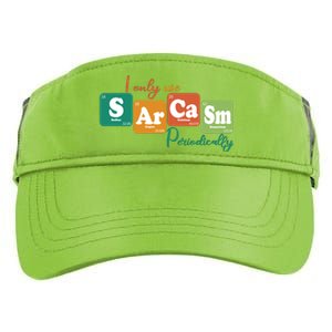 I Only Use Sarcasm Periodically Funny Sarcastic Periodic Table Of The Elements Adult Drive Performance Visor