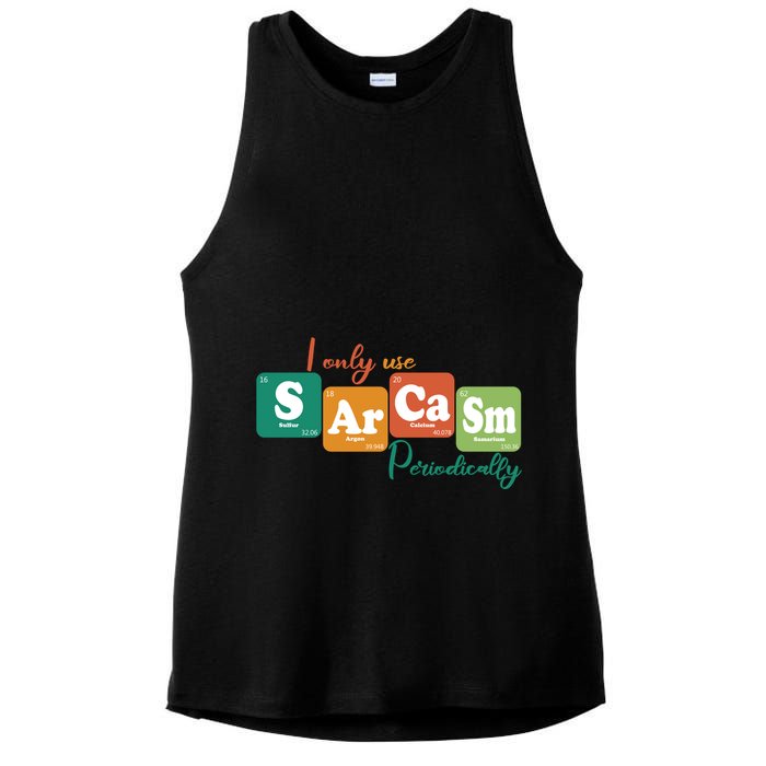 I Only Use Sarcasm Periodically Funny Sarcastic Periodic Table Of The Elements Ladies PosiCharge Tri-Blend Wicking Tank