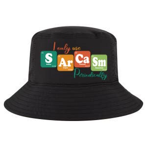 I Only Use Sarcasm Periodically Funny Sarcastic Periodic Table Of The Elements Cool Comfort Performance Bucket Hat