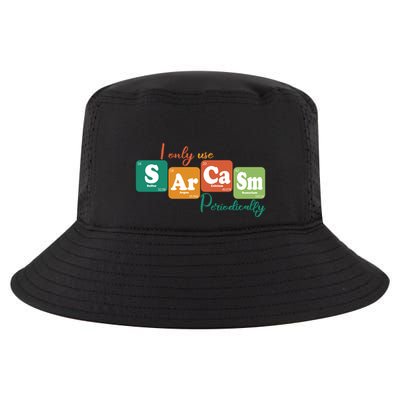 I Only Use Sarcasm Periodically Funny Sarcastic Periodic Table Of The Elements Cool Comfort Performance Bucket Hat