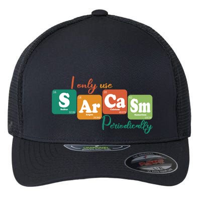 I Only Use Sarcasm Periodically Funny Sarcastic Periodic Table Of The Elements Flexfit Unipanel Trucker Cap