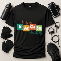 I Only Use Sarcasm Periodically Funny Sarcastic Periodic Table Of The Elements Performance Shirt
