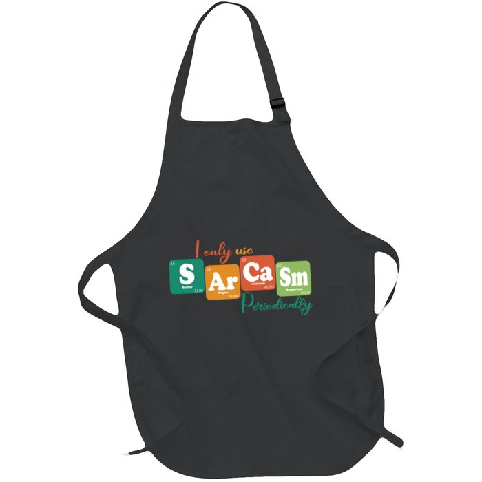 I Only Use Sarcasm Periodically Funny Sarcastic Periodic Table Of The Elements Apron