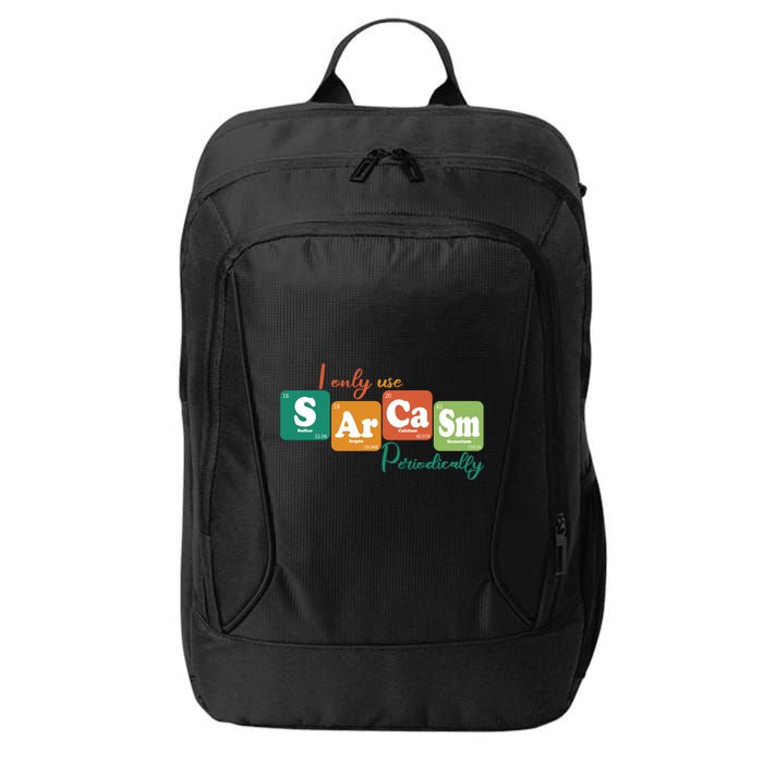 I Only Use Sarcasm Periodically Funny Sarcastic Periodic Table Of The Elements City Backpack