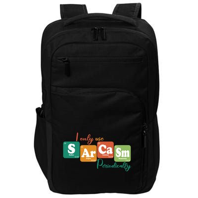 I Only Use Sarcasm Periodically Funny Sarcastic Periodic Table Of The Elements Impact Tech Backpack