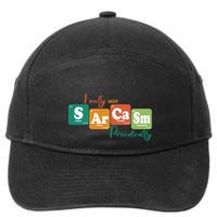I Only Use Sarcasm Periodically Funny Sarcastic Periodic Table Of The Elements 7-Panel Snapback Hat