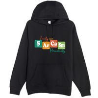 I Only Use Sarcasm Periodically Funny Sarcastic Periodic Table Of The Elements Premium Pullover Hoodie