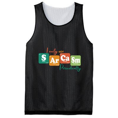 I Only Use Sarcasm Periodically Funny Sarcastic Periodic Table Of The Elements Mesh Reversible Basketball Jersey Tank