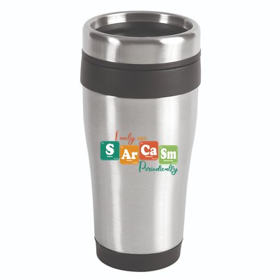I Only Use Sarcasm Periodically Funny Sarcastic Periodic Table Of The Elements 16oz Travel Tumbler