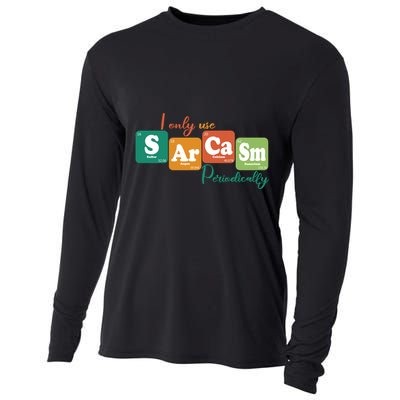 I Only Use Sarcasm Periodically Funny Sarcastic Periodic Table Of The Elements Cooling Performance Long Sleeve Crew