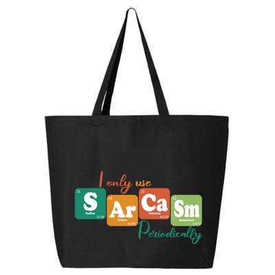 I Only Use Sarcasm Periodically Funny Sarcastic Periodic Table Of The Elements 25L Jumbo Tote