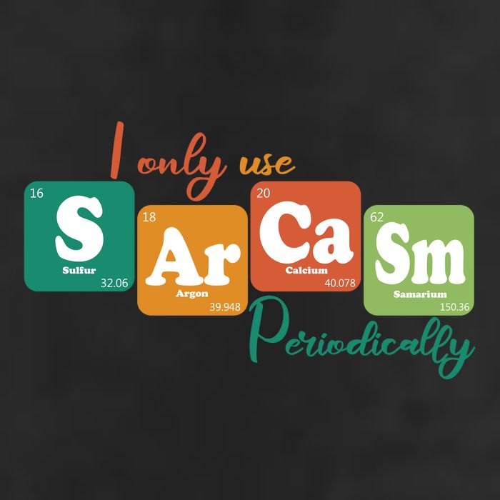I Only Use Sarcasm Periodically Funny Sarcastic Periodic Table Of The Elements Trucker Hat