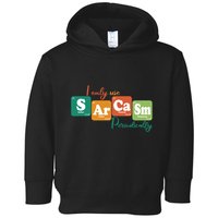 I Only Use Sarcasm Periodically Funny Sarcastic Periodic Table Of The Elements Toddler Hoodie