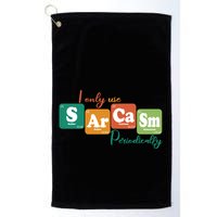 I Only Use Sarcasm Periodically Funny Sarcastic Periodic Table Of The Elements Golf Towel