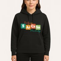 I Only Use Sarcasm Periodically Funny Sarcastic Periodic Table Of The Elements Hoodie