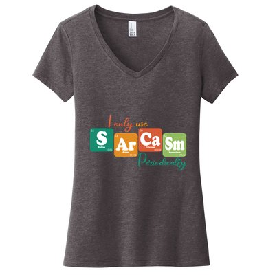I Only Use Sarcasm Periodically Funny Sarcastic Periodic Table Of The Elements Women's V-Neck T-Shirt
