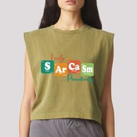 I Only Use Sarcasm Periodically Funny Sarcastic Periodic Table Of The Elements Garment-Dyed Women's Muscle Tee