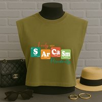 I Only Use Sarcasm Periodically Funny Sarcastic Periodic Table Of The Elements Garment-Dyed Women's Muscle Tee