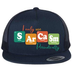 I Only Use Sarcasm Periodically Funny Sarcastic Periodic Table Of The Elements Flat Bill Trucker Hat