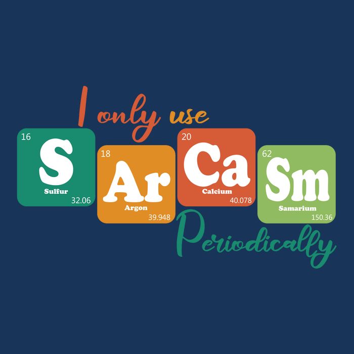 I Only Use Sarcasm Periodically Funny Sarcastic Periodic Table Of The Elements Infant Baby Jersey Bodysuit
