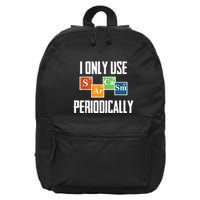 I Only Use Sarcasm Periodically Funny Science 16 in Basic Backpack