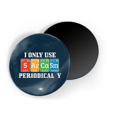 I Only Use Sarcasm Periodically Funny Nerd Chemist Gift Magnet