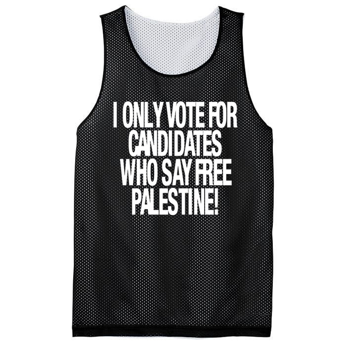 I Only Vote For Candidates Who Say Free Palestine Mesh Reversible Basketball Jersey Tank