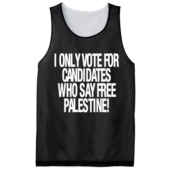 I Only Vote For Candidates Who Say Free Palestine Mesh Reversible Basketball Jersey Tank