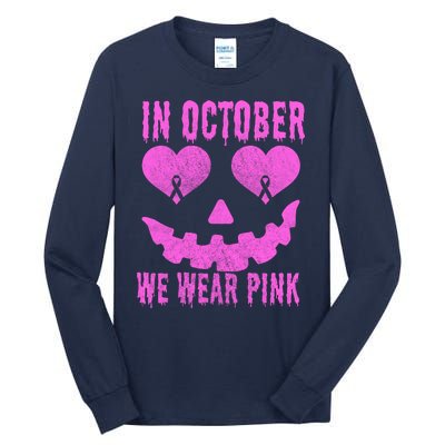 In October We Wear Pink Breast Cancer Pink Jackolantern Halloween Tall Long Sleeve T-Shirt