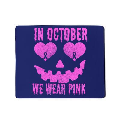 In October We Wear Pink Breast Cancer Pink Jackolantern Halloween Mousepad