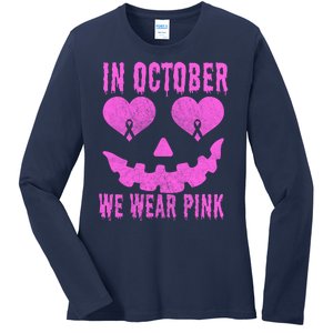 In October We Wear Pink Breast Cancer Pink Jackolantern Halloween Ladies Long Sleeve Shirt