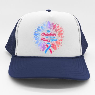 In October We Wear Pink And Blue Ribbon Support Breast Cancer Cute Gift Trucker Hat