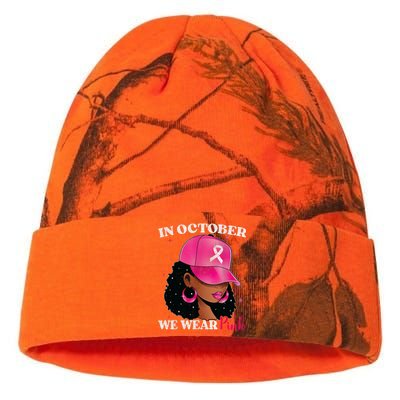 In October We Wear P.I.N.K Black Woman Breast Cancer Awareness Kati Licensed 12" Camo Beanie