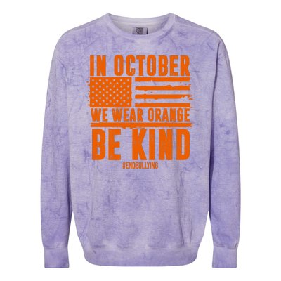 In October We Wear Orange Be Kind End Bullying Colorblast Crewneck Sweatshirt