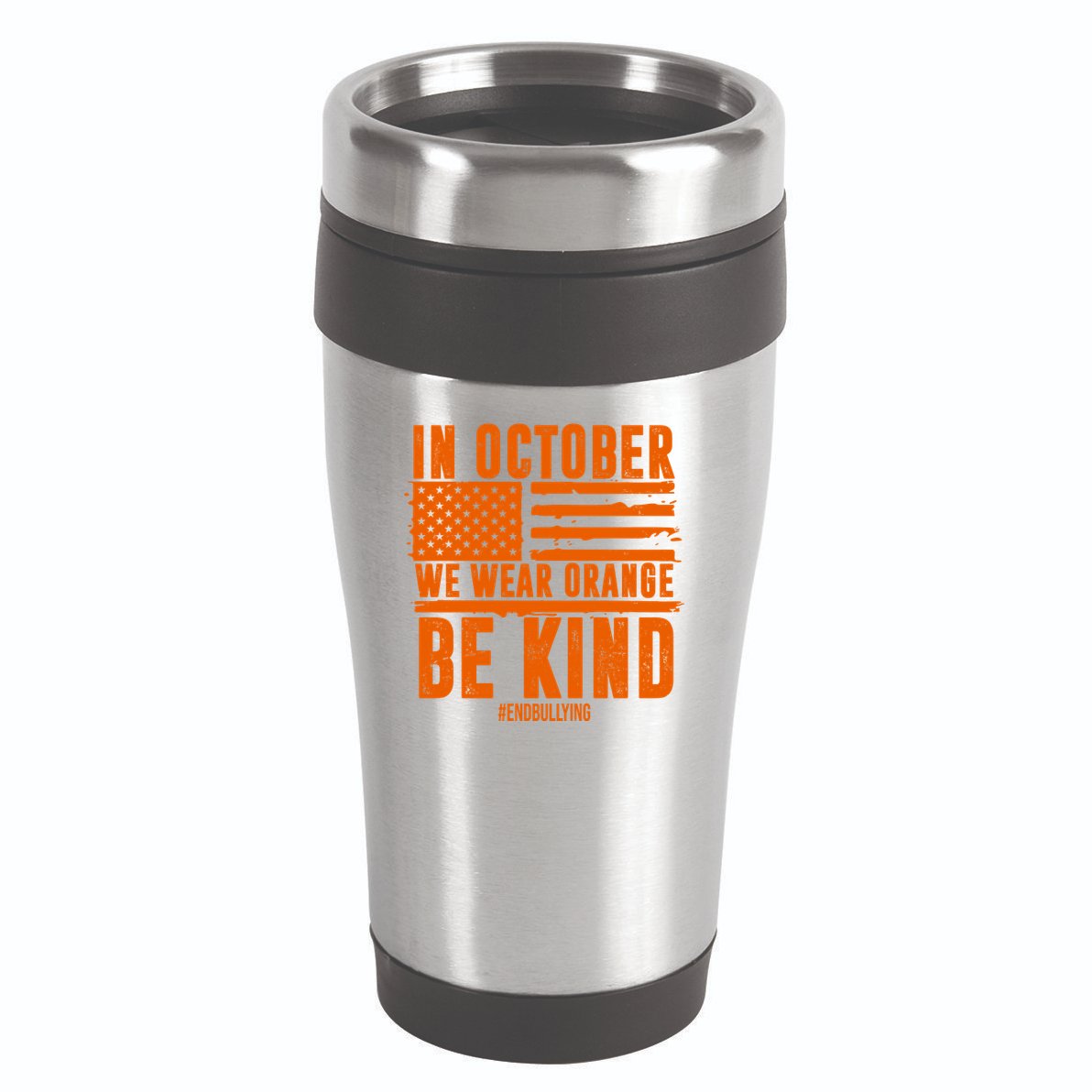 In October We Wear Orange Be Kind End Bullying 16oz Travel Tumbler