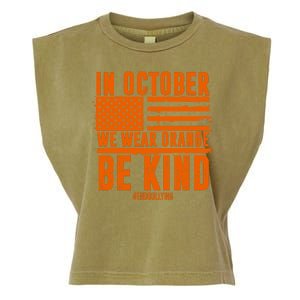 In October We Wear Orange Be Kind End Bullying Garment-Dyed Women's Muscle Tee