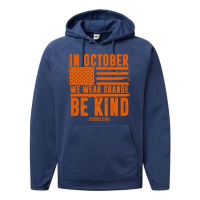 In October We Wear Orange Be Kind End Bullying Performance Fleece Hoodie