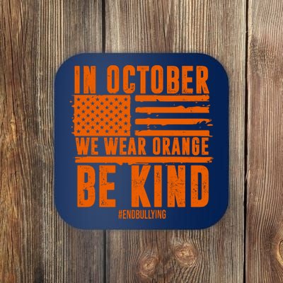 In October We Wear Orange Be Kind End Bullying Coaster