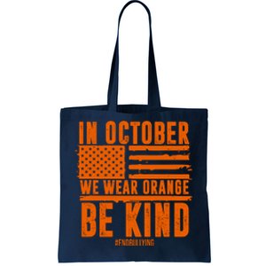 In October We Wear Orange Be Kind End Bullying Tote Bag